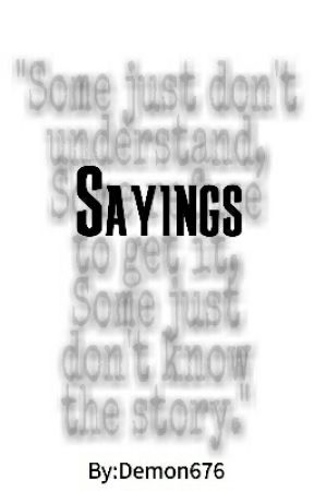 Sayings от Demon676