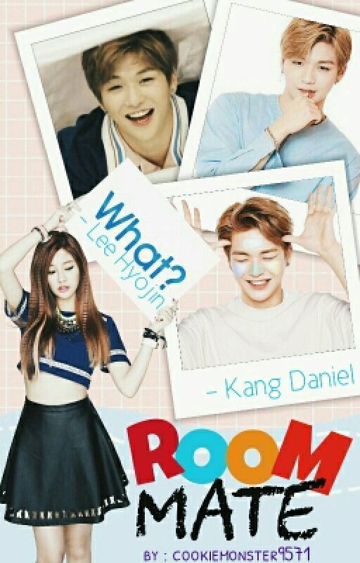 Roommate!? || Kang Daniel {Wanna One Fanfiction} od snowcream28