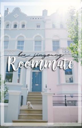 Roommate | Bae jinyoung by baejin05