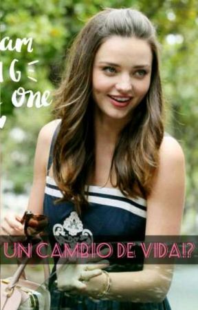 UN CAMBIO DE VIDA by lunafrost79572297