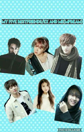 My Five Bestfriends/Ex With Me by sweety_pie_anne