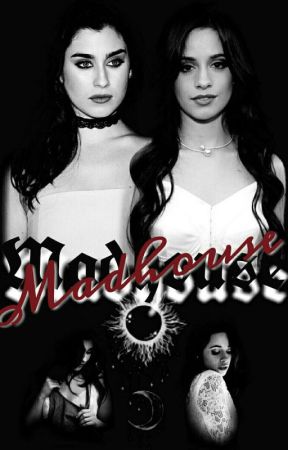 Madhouse🌑Camren by luinha_camren