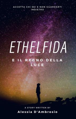 Ethelfida e il regno della luce by cistodentro