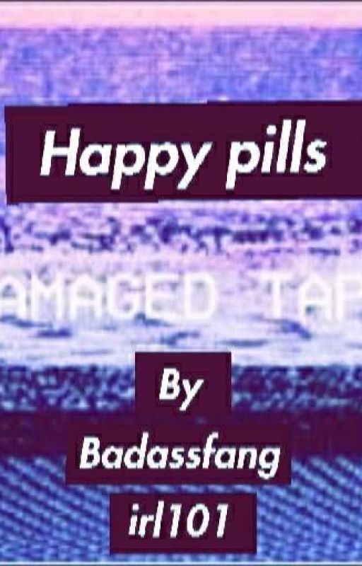 Happy Pills (a Camp Camp fanfic) door Badassfangirl101