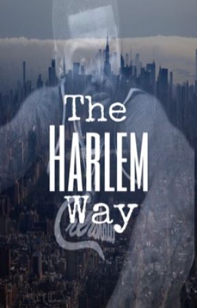 The Harlem Way by CHOCstories