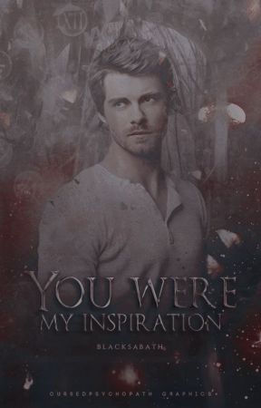 You were my inspiration by blacksabatch