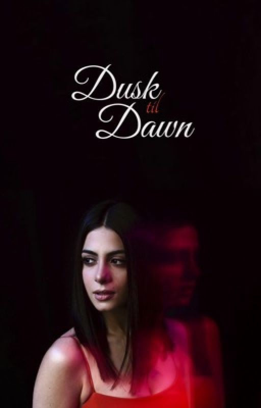 Dusk Til Dawn by x_Dreamcatxher_x