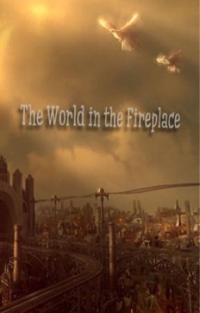 The World in the Fireplace by seraph_of_yaoi