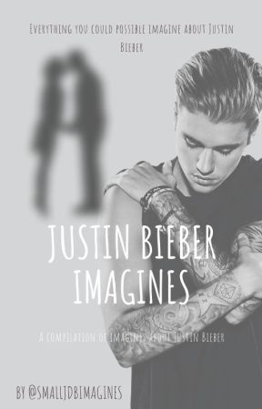 Justin Bieber Imagines by discoverimagines