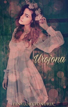 Urojona || One Shot von Fenyloketonuria_