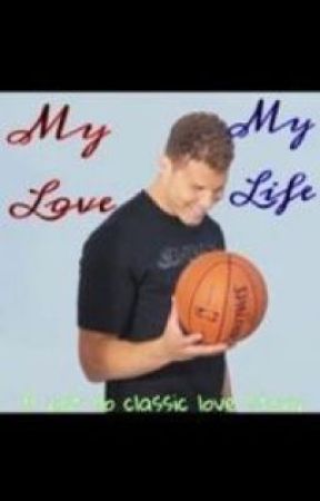 My love, My life, de clipchick32