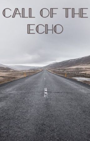 Call of the Echo , de liz5981