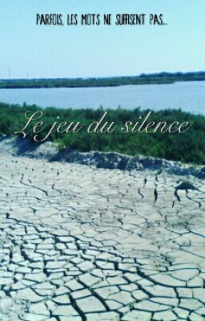 Le jeu du silence от UnEnfantPerdu