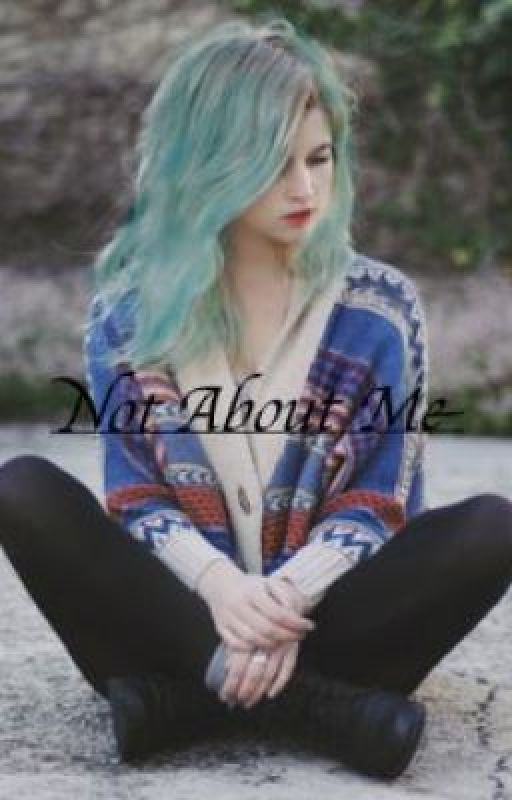 Not About Me by Bxtchmix
