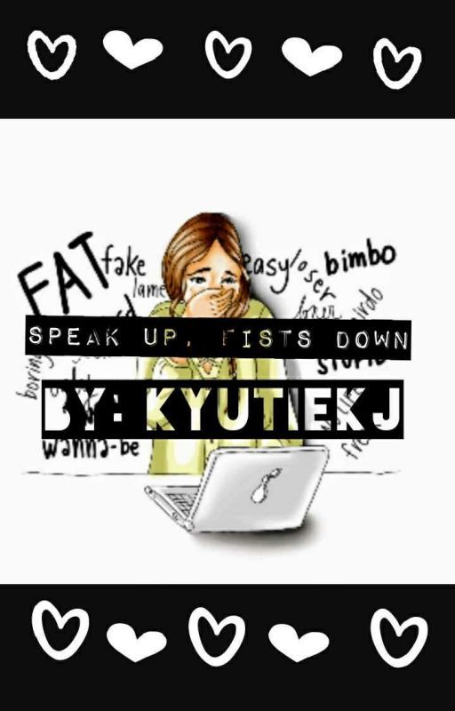 Speak Up, Fists Down by KyutieKj