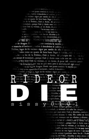 Ride or Die by Sissy0101