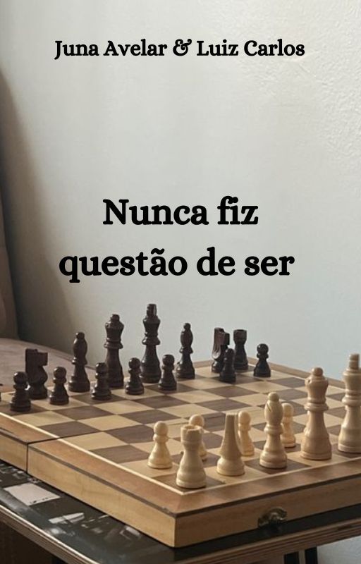 Nunca fiz questão de ser., de Junaavelar