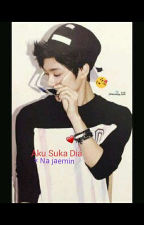 Aku Suka Dia × Na Jaemin от Ranny88