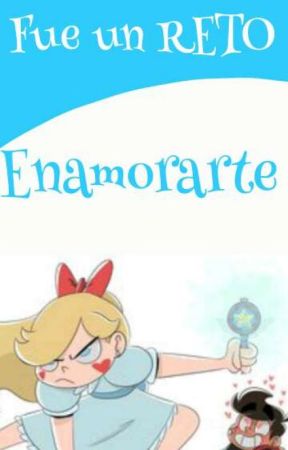 fue un reto enamorarte by starcoshipers11