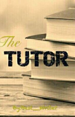 The Tutor by Best__Writer