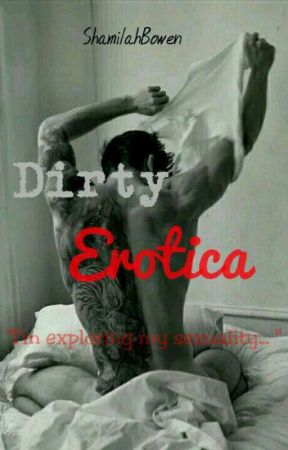 Dirty Erotica by ShamilahBowen