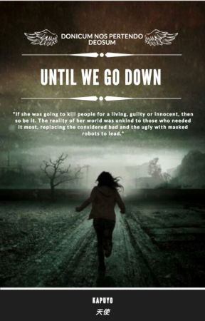 Until We Go Down by Kapuyo