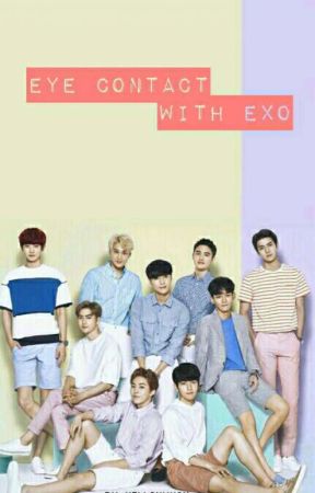 Eye Contact With EXO by hellohmksh