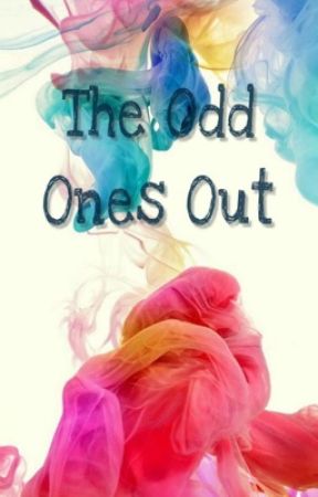 The Odd Ones Out by talpes10naomi