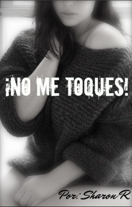 ¡NO ME TOQUES! de Tylerdun-sad