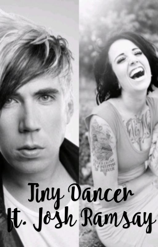 Tiny Dancer ft Josh Ramsay by prettygirlssecrets