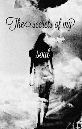 The Secret of My Soul by Sav_3000