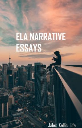 ELA Essay by Jalex_Kellic_life