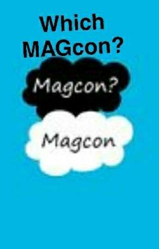 Which MAGcon? by Jenjenny8675309