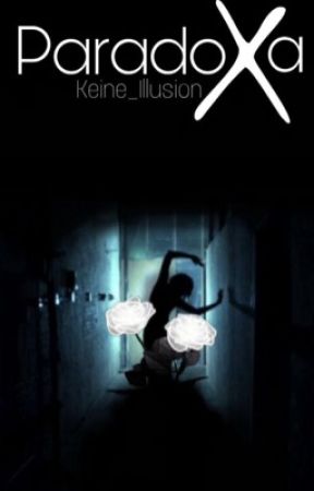 ParadoXa von Keine_Illusion