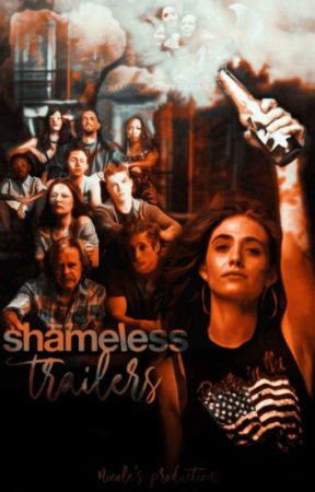Shameless ► Trailers by ADreamingReality