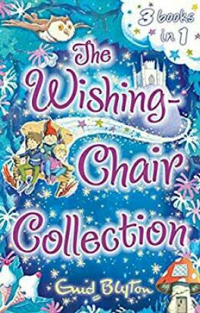 The Wishing - Chair Collection (3 Books In 1) by Enid Blyton by Takahashinyoko
