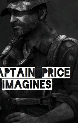 I Think I'm In Love – Captain John Price – Call of Duty Modern