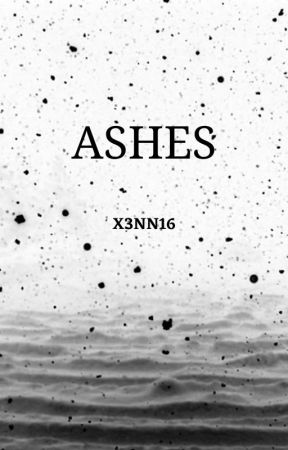 Ashes by x3nn16