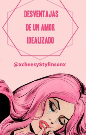 Desventajas De Un Amor Idealizado بقلم MariiaSnchz