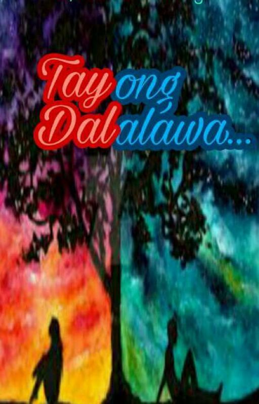 Tayong Dalawa(on-going...) by blackinming