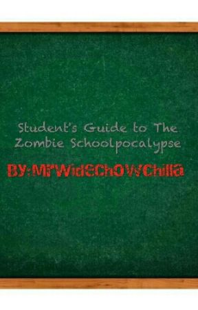 Student's Guide to The Zombie Schoolpocalypse بقلم ToonyChow