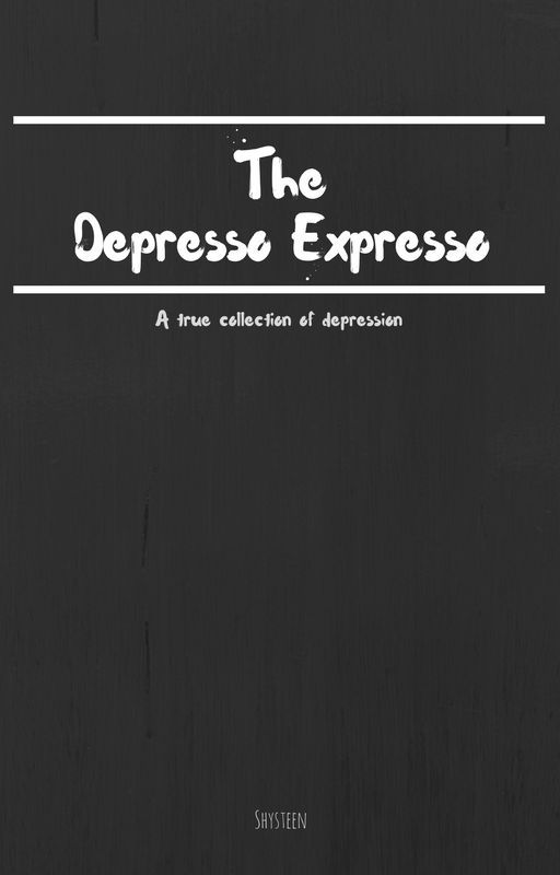 The Depresso Expresso by Shysteen