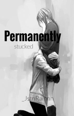 Permanently stucked by _JstnRainnn