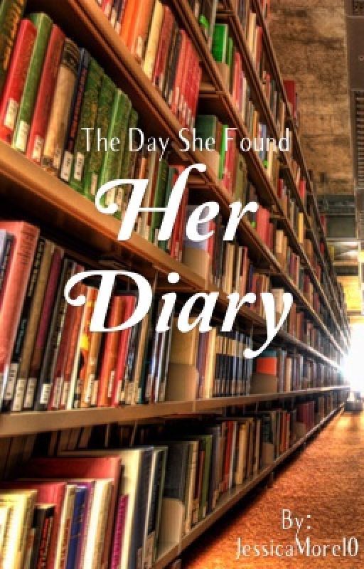 Her Diary ✅  by JessicaMorel0