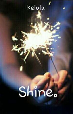 Shine., de Kelula