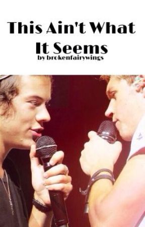 This Ain't What it Seems (Narry Storan) by brokenfairywings