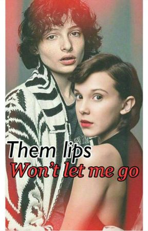 Them Lips Won't Let Me Go ; Fillie. by Fillie-Mileven4ever