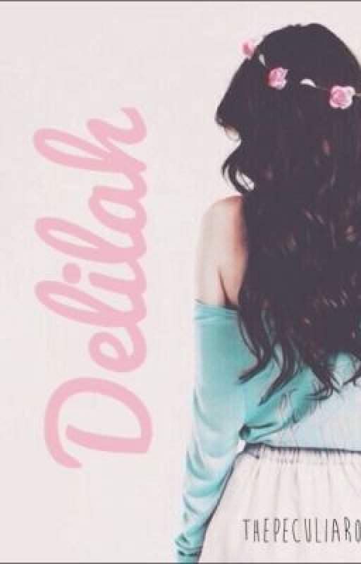Delilah|| l.h. by LiHing