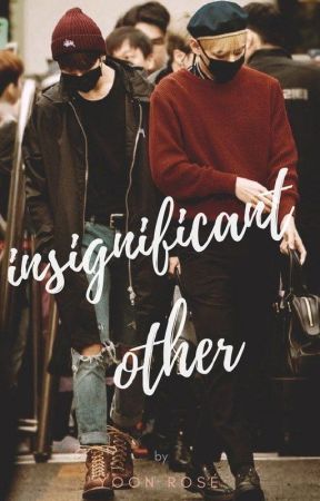 Insignificant Other *k.th & j.jk° di yoon-rose