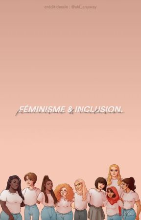 féminisme & inclusion. by lila_ekla